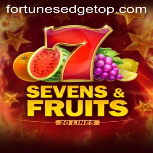SevensFruits20: Unraveling the Fortunes Edge in Modern Gaming