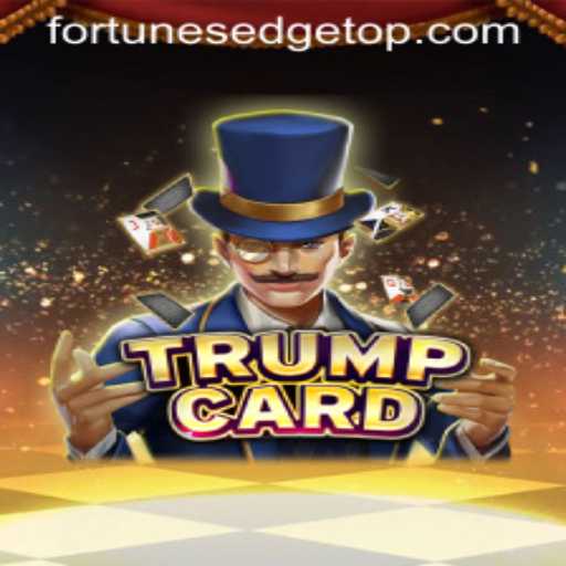 Exploring the Intriguing World of TrumpCard: Fortune's Edge